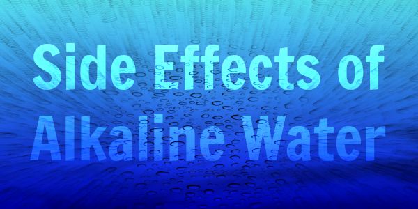 what are the side effects of drinking alkaline water